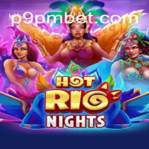 Exploring the Excitement of HotRioNights: A Thrilling Gaming Experience